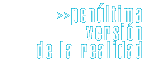 Pen&uacute;ltima versi&oacute;n de la realidad